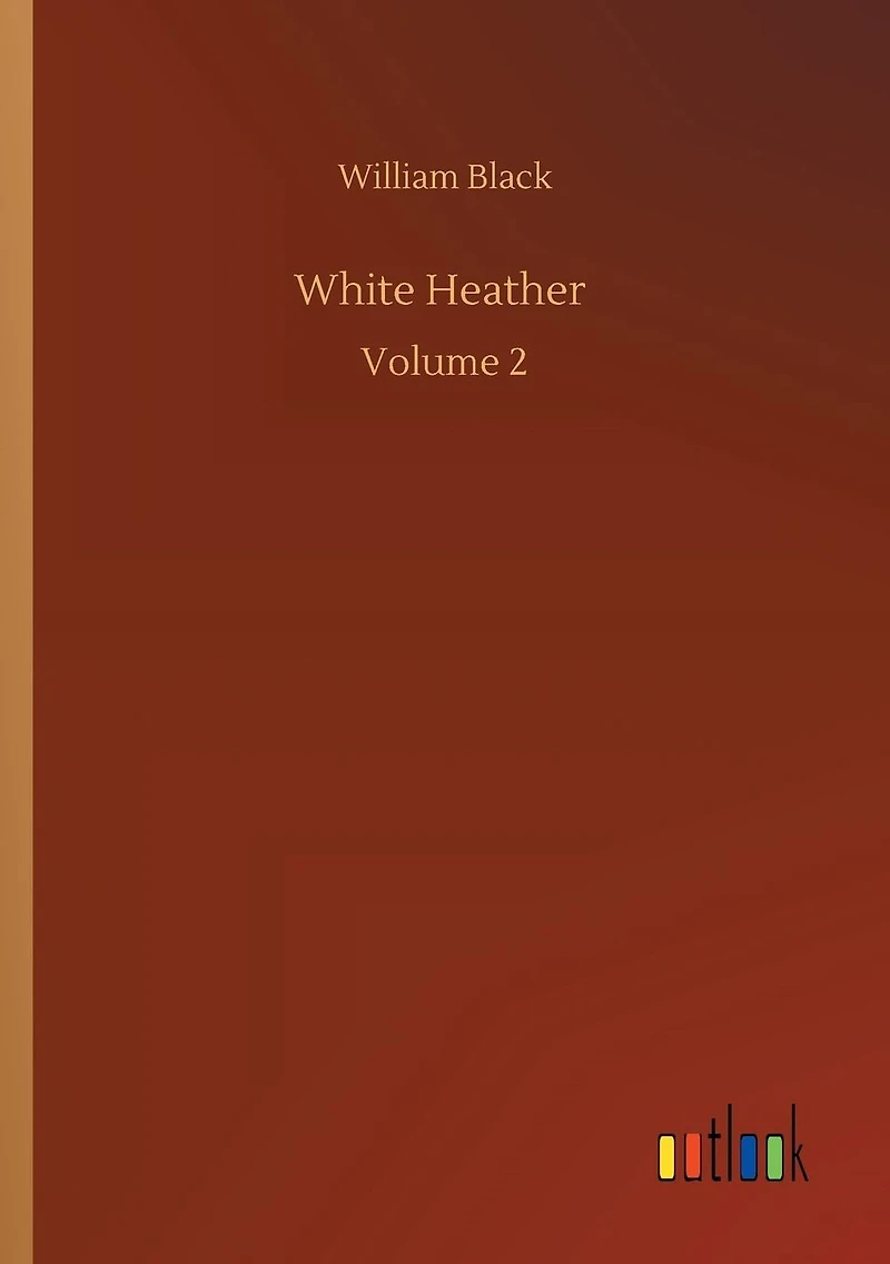 White Heather: Volume 2