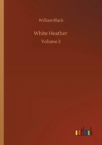 White Heather: Volume 2