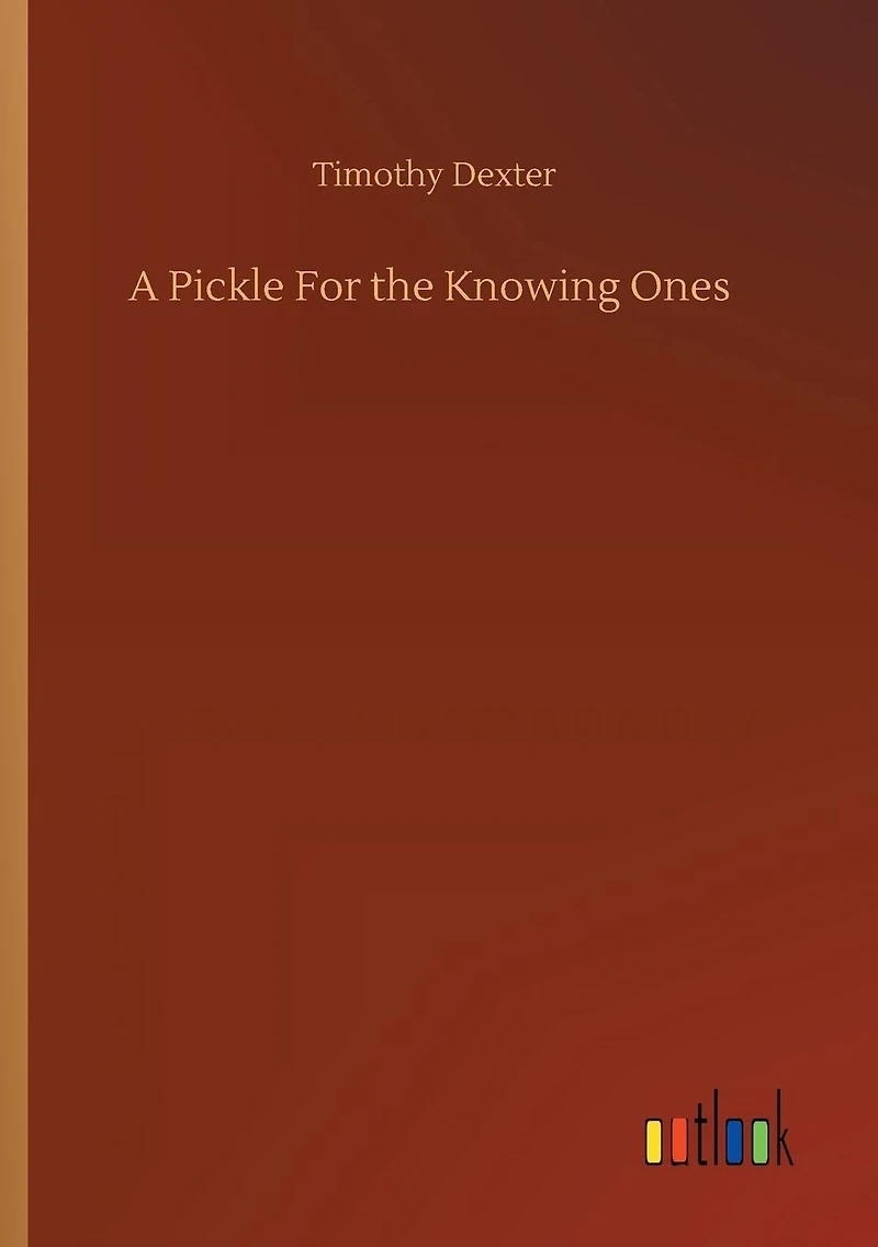 A Pickle for the Knowing Ones