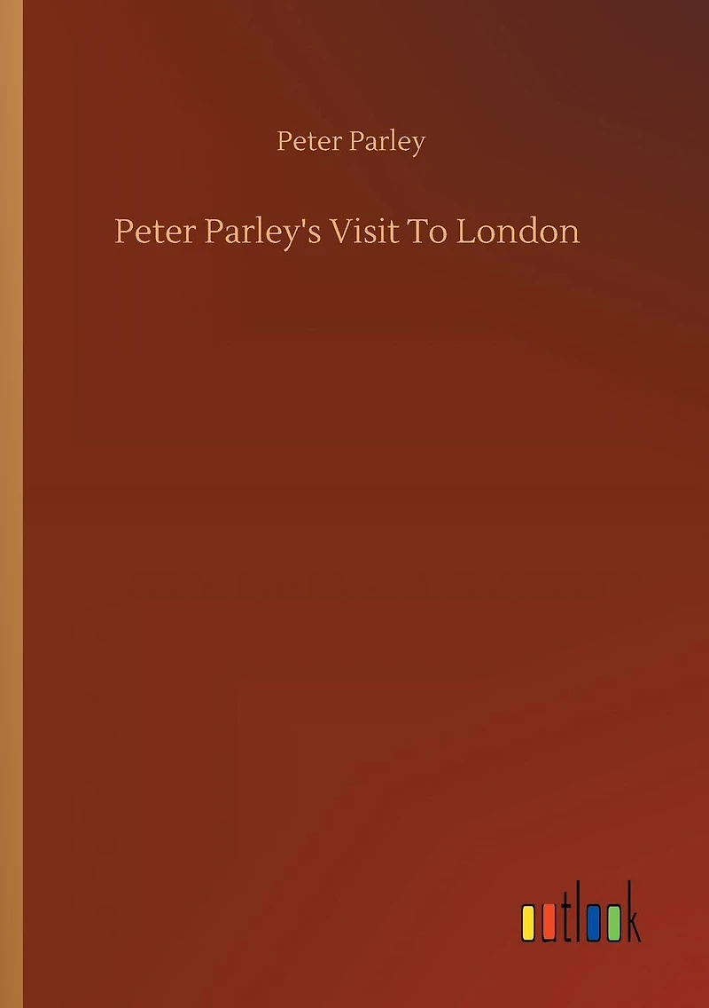 Peter Parley's Visit to London
