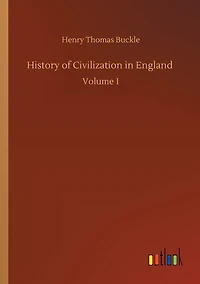 History of Civilization England: Volume