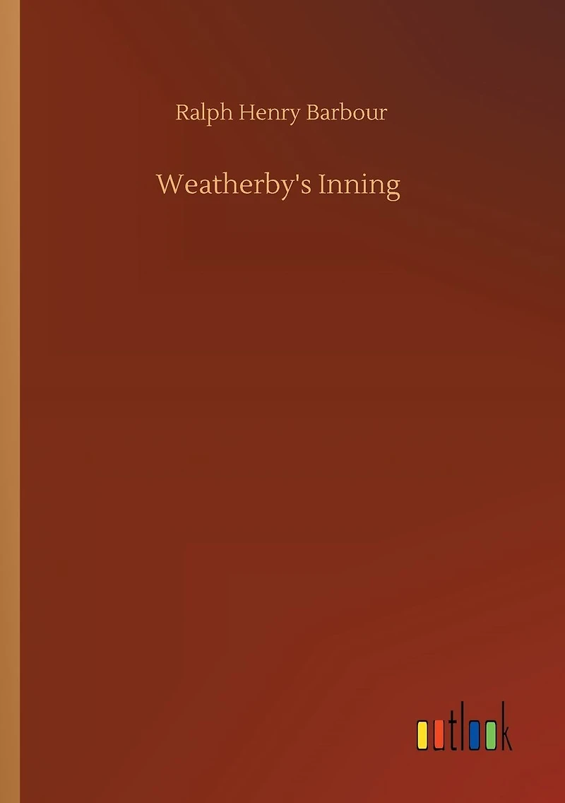 Weatherby's Inning (Illustrated)