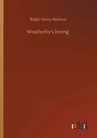 Weatherby's Inning (Illustrated)