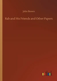 Rab and His Friends Other Papers