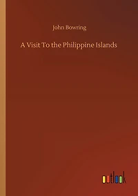 A Visit to the Philippine Islands