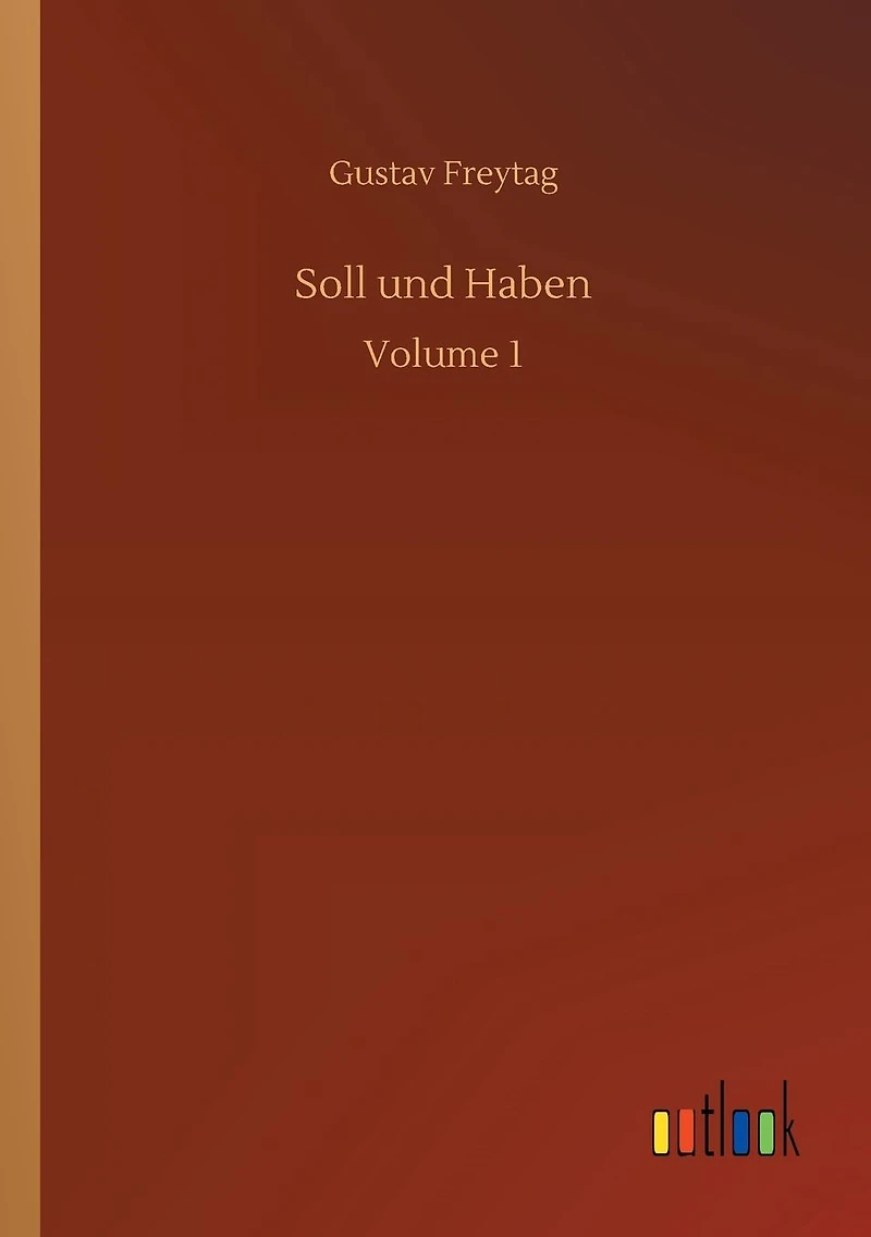 Soll Und Haben.: Volume 1