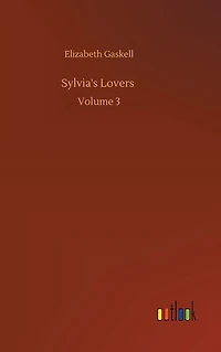 Sylvia's Lovers: Volume 3