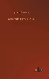 Galsworth Plays- Series 3