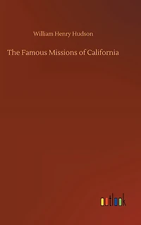 The Famous Missions of California