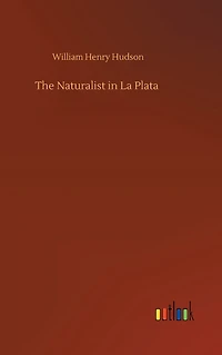 The Naturalist La Plata (Barnes & Noble Digital Library)