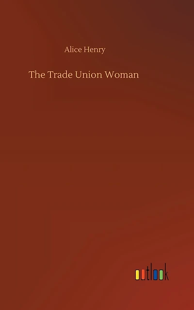 The Trade Union Woman