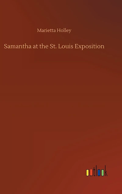 Samantha at the St. Louis Exposition
