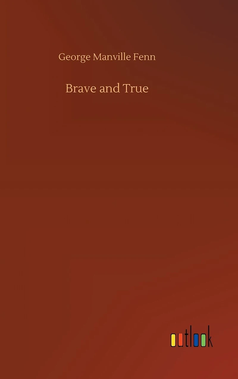 Brave and True