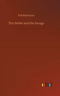 The Settler and Savage