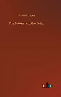 The Battery and Boiler