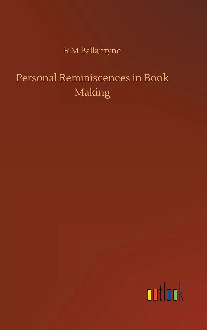 Personal Reminiscences Book Making