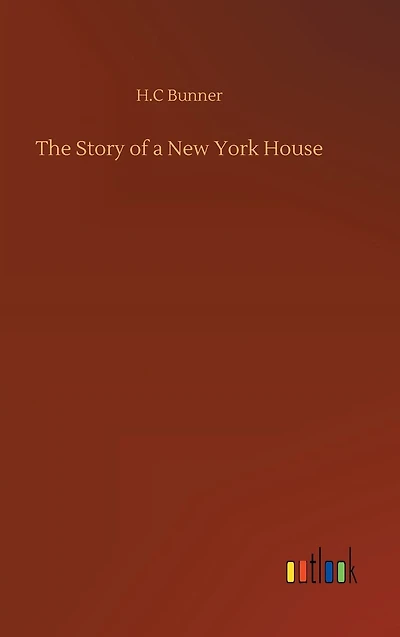 The Story of a New York House