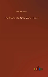 The Story of a New York House