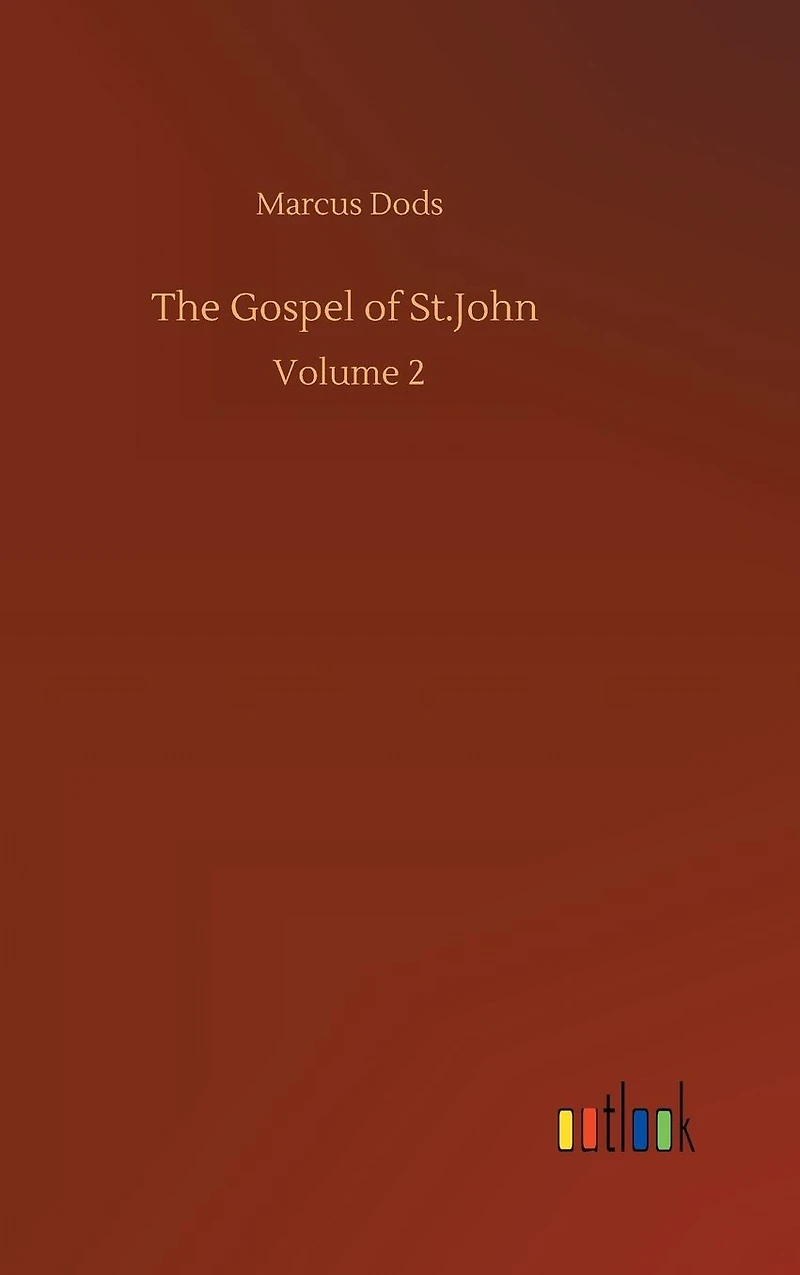 The Gospel of St.John: Volume 2