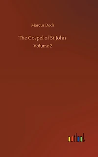 The Gospel of St.John: Volume 2