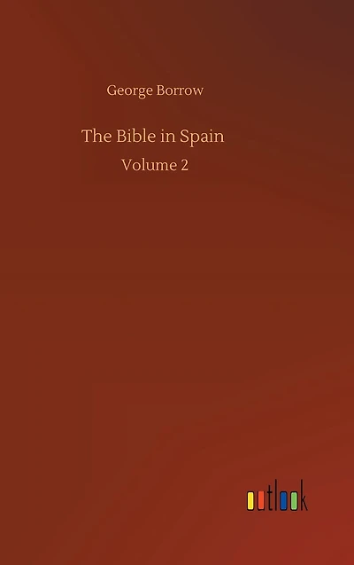 The Bible Spain: Volume 2