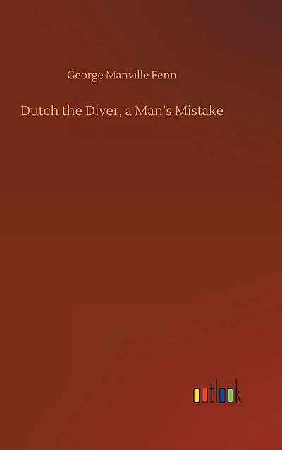 Dutch the Diver, a Man's Mistake