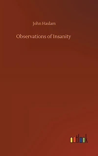 Observations of Insanity