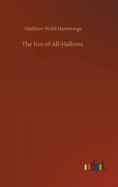 The Eve of All-Hallows