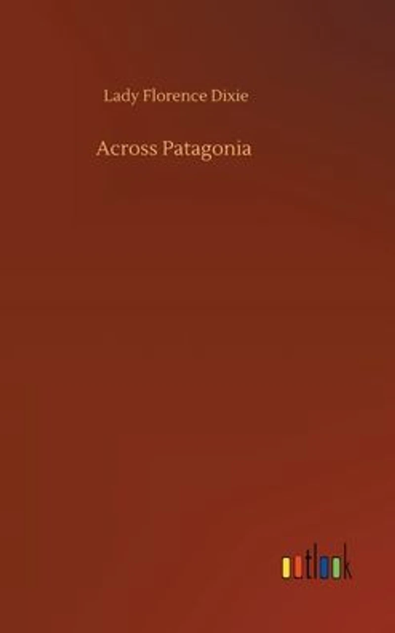 Across Patagonia