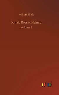 Donald Ross of Heimra: Volume 2