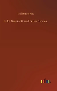 Luke Barnicott, and Other Stories
