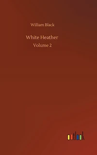 White Heather: Volume 2