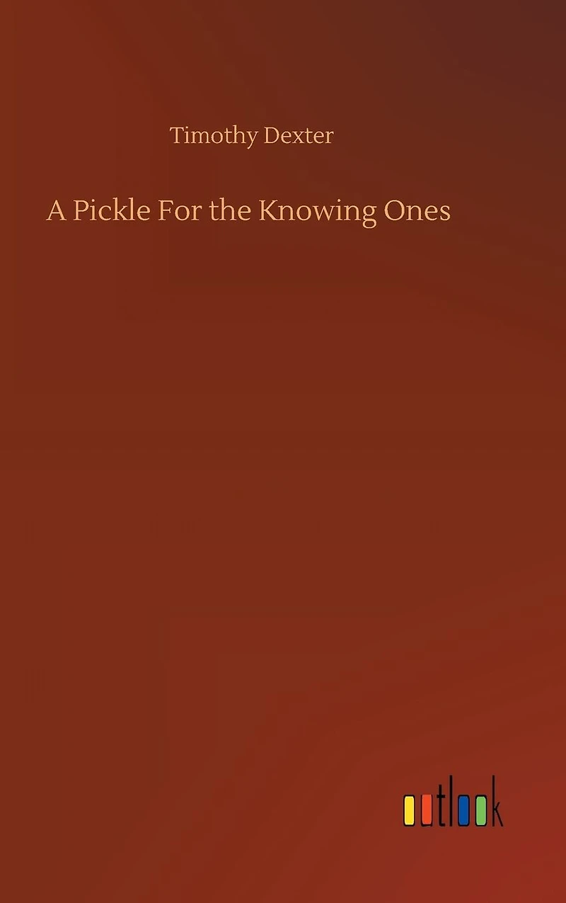 A Pickle for the Knowing Ones