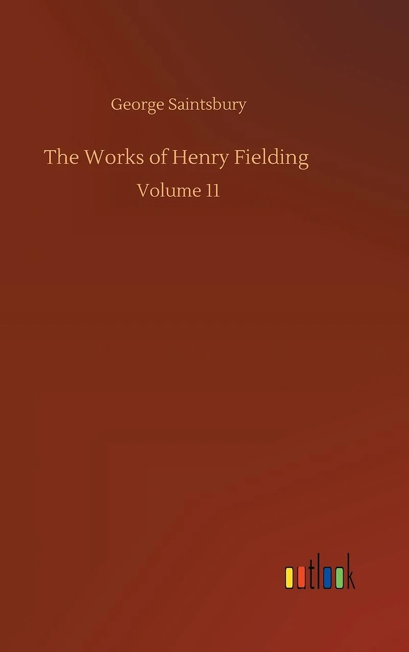 The Works of Henry Fielding: Volume 11