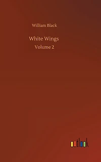 White Wings: Volume 2