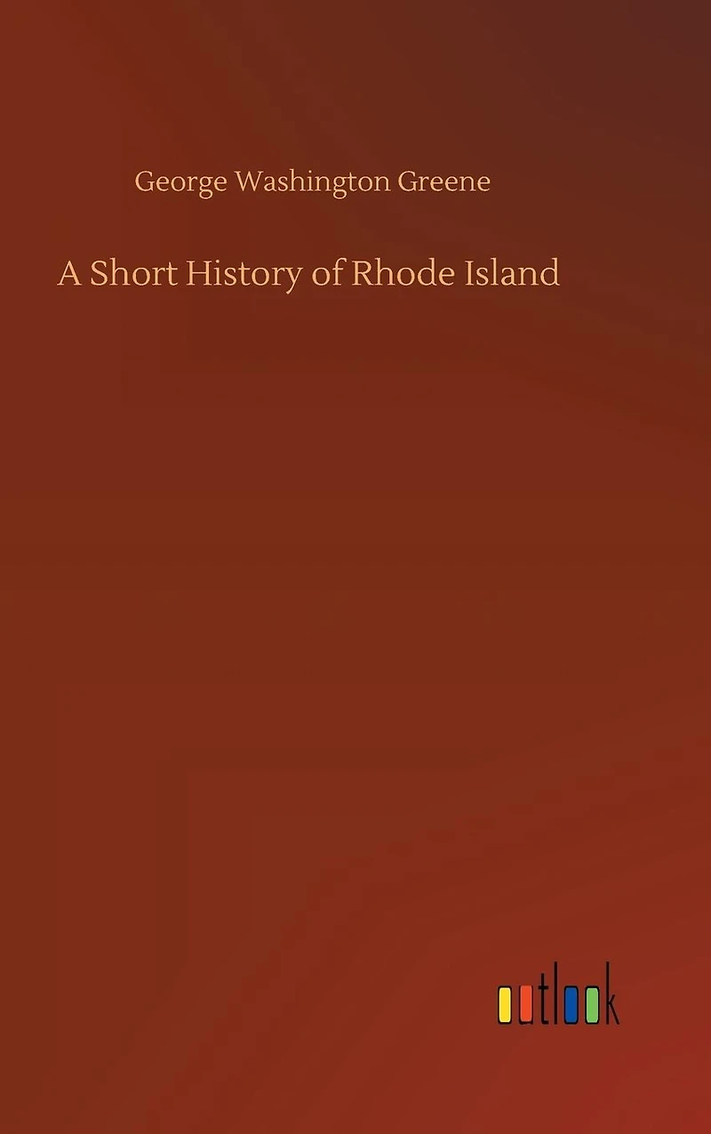 A short history of Rhode Island