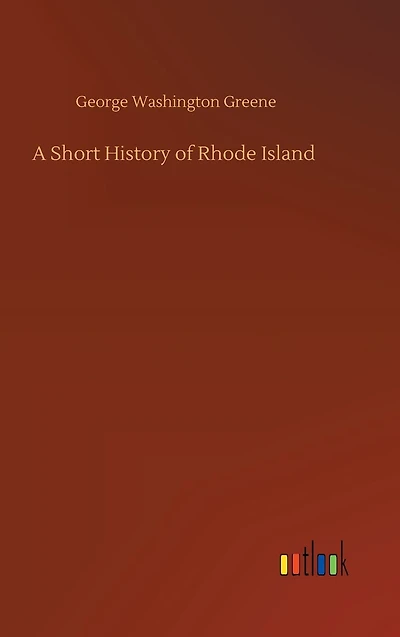 A short history of Rhode Island