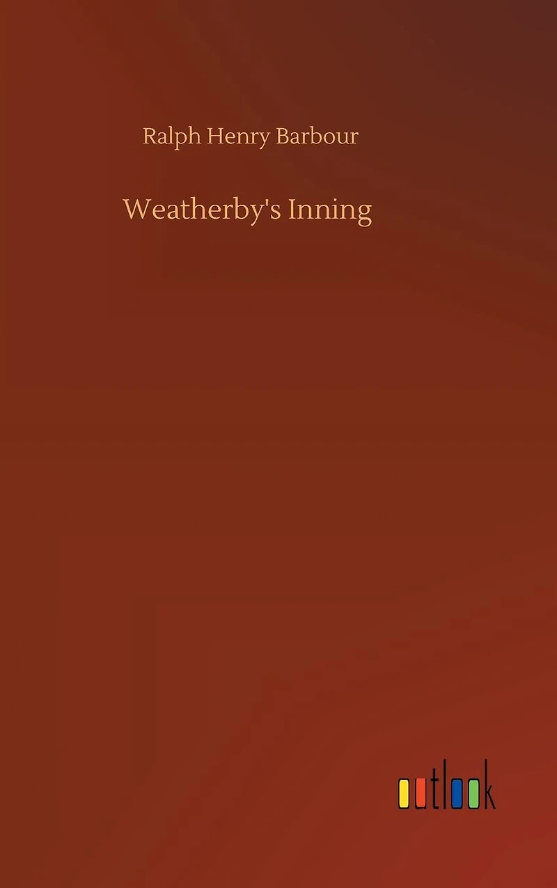 Weatherby's Inning (Illustrated)