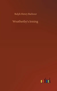 Weatherby's Inning (Illustrated)