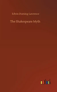 The Shakespeare Myth