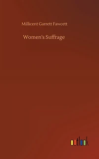 Women's Suffrage (Unabridged)