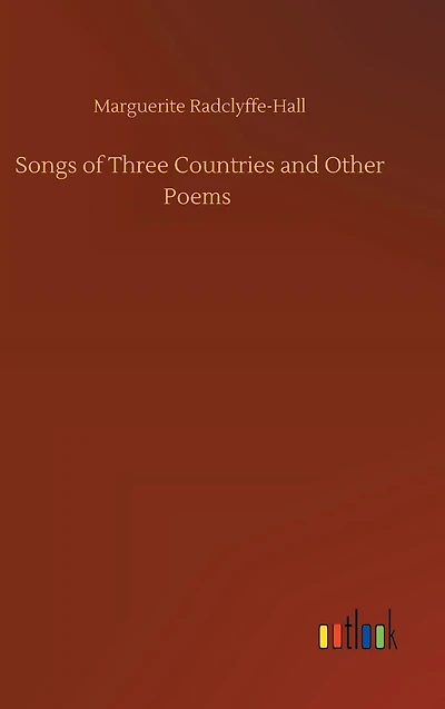 Songs of Three Countries and Other Poems