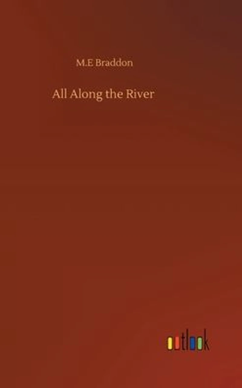 All along the River