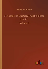 Retrospect of Western Travel, Volume I (of 2): 1