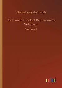 Notes on the Book of Deuteronomy, Volume II: 2