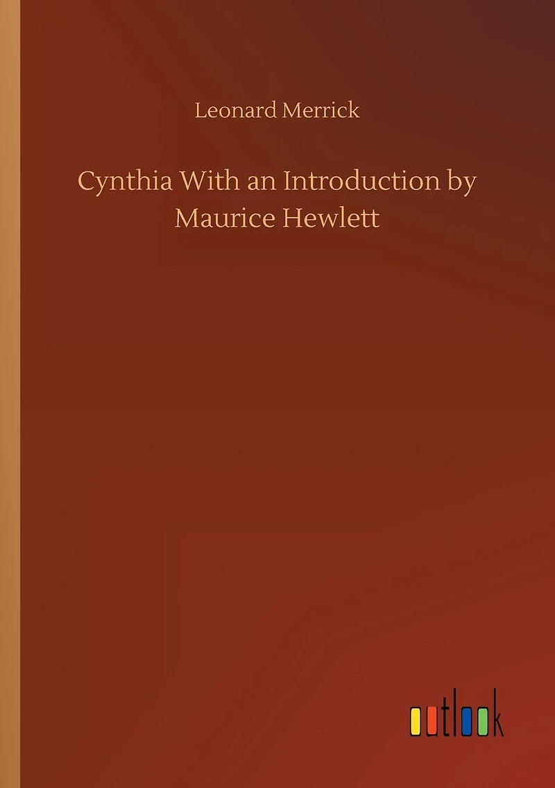 Cynthia With an Introduction by Maurice Hewlett