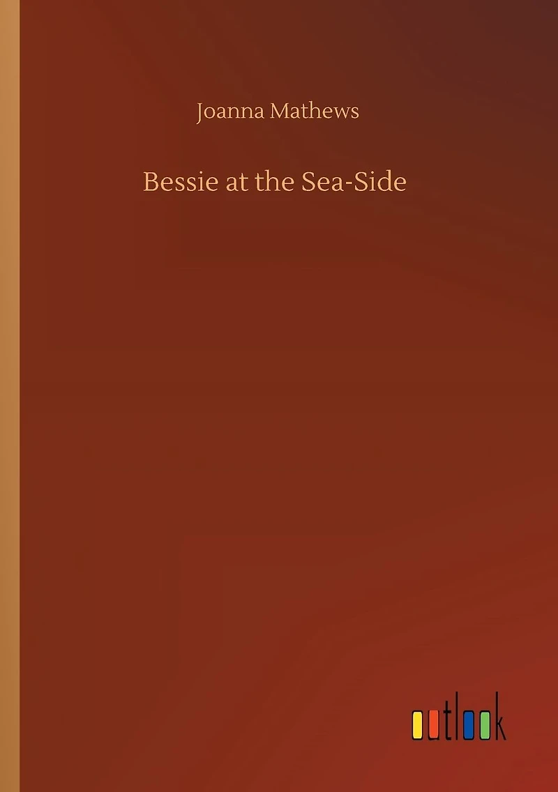 Bessie at the Sea-Side