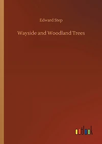 Wayside and Woodland Trees
