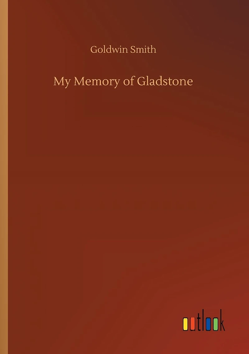 My Memory of Gladstone