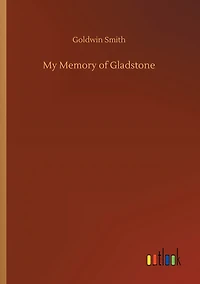 My Memory of Gladstone
